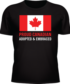 Alternative view of Proud Canadian Adopted And Embraced