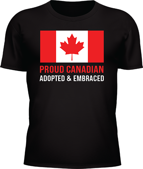 Proud Canadian Adopted And Embraced - Image 2